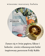 Warsztaty kolażu - Frida! Frida!